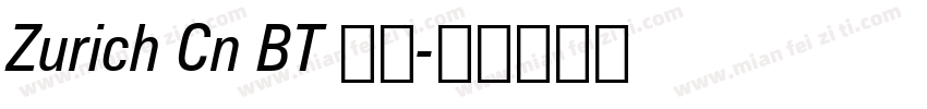 Zurich Cn BT 粗体字体转换